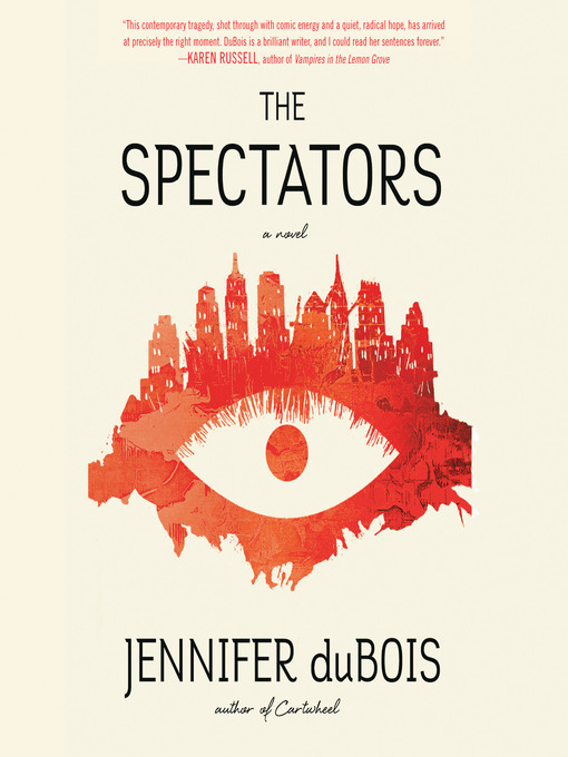 Title details for The Spectators by Jennifer duBois - Wait list